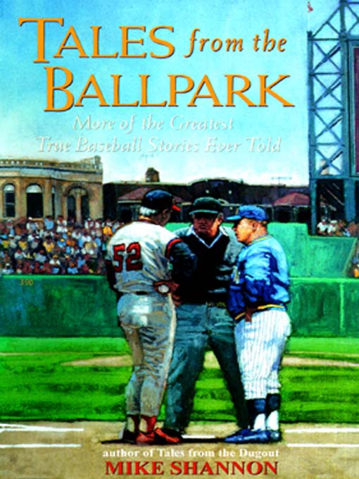 Title details for Tales from the Ballpark by Mike Shannon - Available